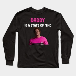 Daddy is a state of mind Long Sleeve T-Shirt